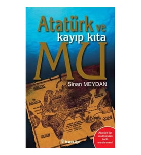 Atatürk ve Kayıp Kıta Mu