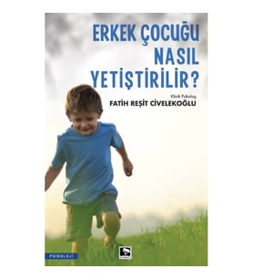 Erkek Çocuğu Nasıl Yetiştirilir?