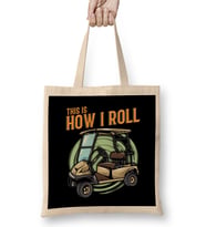 Funny This Is How I Roll Golf Cart Pun Golfer Bez Çanta Uzun Saplı