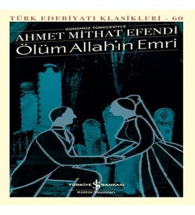 Ölüm Allah’ın Emri - Türk Edebiyatı Klasikleri