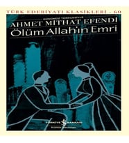 Ölüm Allah’ın Emri - Türk Edebiyatı Klasikleri