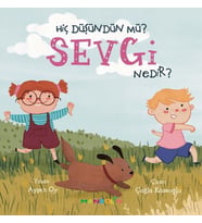 Hiç Düşündün Mü? Sevgi Nedir?