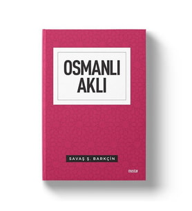 OSMANLI AKLI