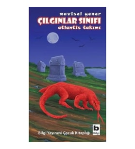 Çılgınlar Sınıfı - Atlantis TAkımı