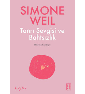 Tanrı Sevgisi ve Bahtsızlık