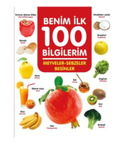 Meyveler-Sebzeler-Besinler - Benim İlk 100 Bilgilerim