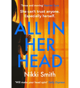 All In Her Head: A Page-Turning Thriller Perfect For Fans Of Harriet Tyce