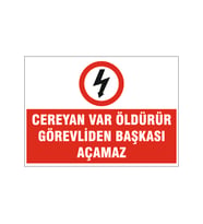 Cereyan var öldürür, isg uyarı levhası