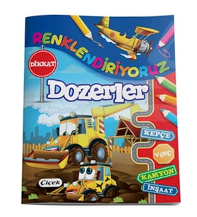 Renklendiriyoruz - Dozerler