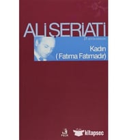 KADIN ( FATIMA FATIMADIR ) - ALİ ŞERİATİ - FECR YAYINLARI