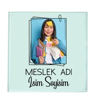 Yeni İş - Meslek Hediyesi Fotoğraflı Kişiye Özel İsim ve Unvan Baskılı Ofis Bardak Altlığı