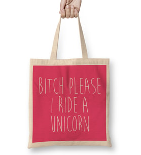 Bitch Please I Ride A Unicorn Bez Çanta Uzun Saplı
