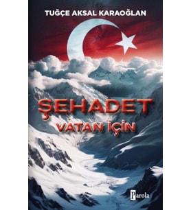 Şehadet – Vatan İçin
