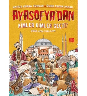 Ayasofya’dan Kimler Kimler Geçti?