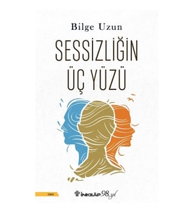 Sessizliğin Üç Yüzü