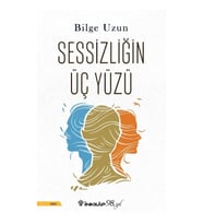 Sessizliğin Üç Yüzü