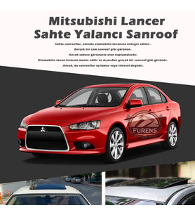 Mitsubishi Lancer Parlak Siyah Yalancı Çakma Sahte Sunroof