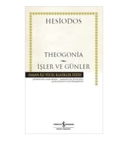 THEOGONİA İŞLER VE GÜNLER - HASAN ALİ YÜCEL KLASİKLERİ