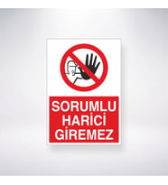 Sorumlu Harici Giremez 21x35 Arkası Yapışkanlı Levha