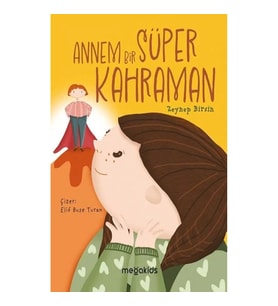 Annem Bir Süper Kahraman