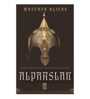 Doğu'nun ve Batı'nın Büyük Sultanı: Alparslan