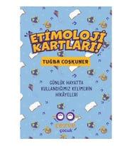 Etimoloji Kartları – Günlük Hayatta Kullandığımız Kelimelerin Hikâyeleri