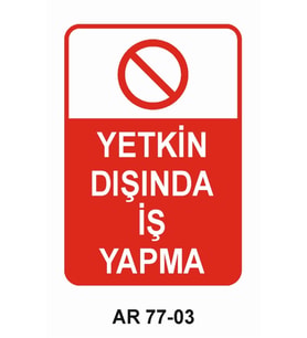 İŞ GÜVENLİĞİ UYARI LEVHASI 1 ADET PVC 21 X 29CM
