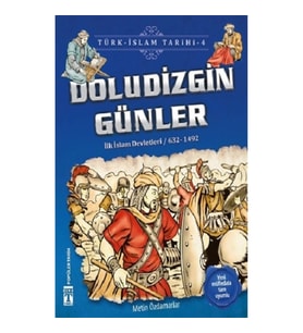 Doludizgin Günler / Türk - İslam Tarihi 4