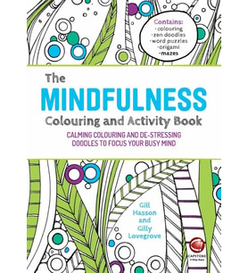 The Mindfulness Colouring And Activity Book: Calming Colouring And De-Stressing Doodles To Focus You (Krem)