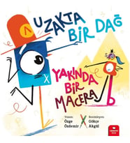 Uzakta Bir Dağ, Yakında Bir Macera - Özge Özdemir