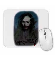 Why So Sirius Mouse Pad.jpg