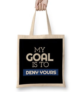 My Goal Is To Deny Yours Goalie Goalkeeper Bez Çanta Uzun Saplı