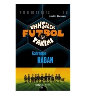 Vahşiler Futbol Takımı 6 - Kahraman Raban