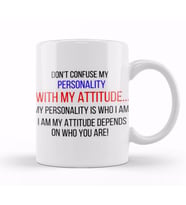 Don't Confuse My Personality With My Attitude Sarcastic Funny Kupa Bardak Porselen