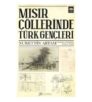 Mısır Çöllerinde Türk Gençleri