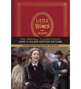 Little Women: The Original Classic Novel Featuring Photos From The Film! (Krem)