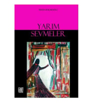 Yarım Sevmeler