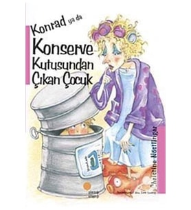 Konrad Ya Da Konserve Kutusundan Çıkan Çocuk