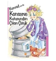 Konrad Ya Da Konserve Kutusundan Çıkan Çocuk
