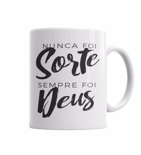 Nunca Foi Sorte Sempre Foi Deus Kupa Bardak Porselen