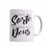 Nunca Foi Sorte Sempre Foi Deus Kupa Bardak Porselen