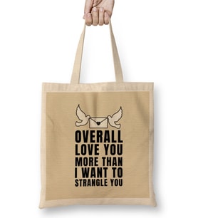 Sarcasm Funny Quote Valentine's Day,For Lover Or Boyfriend, Girlfriend Bez Çanta Uzun Saplı