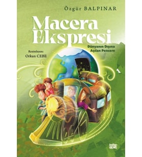 Macera Ekspresi – Dünyanın Dışına Açılan Pencere