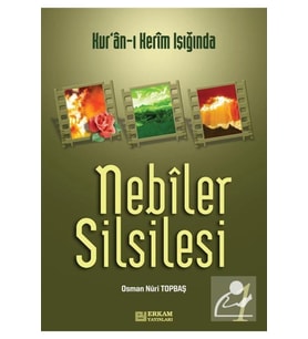 Nebiler Silsilesi 1 Karton Kapak O. Nuri Topbaş Erkam
