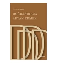 Doğrandıkça Artan Ekmek