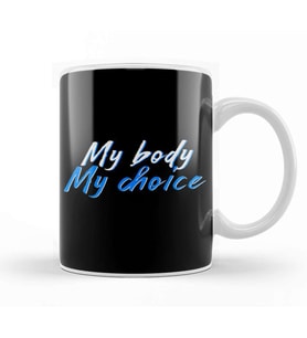 My Body My Choice Kupa Bardak Porselen