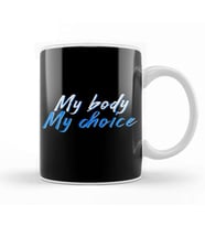 My Body My Choice Kupa Bardak Porselen