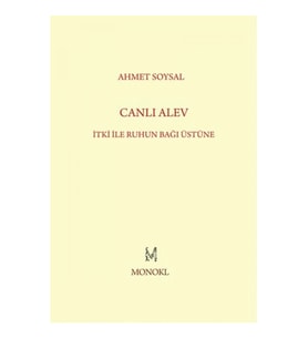 Canlı Alev  İtki ile Ruhun Bağı Üstüne