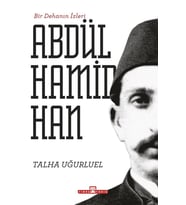 Bir Dehanın İzleri Iı. Abdülhamid Han - Timaş Yayınları