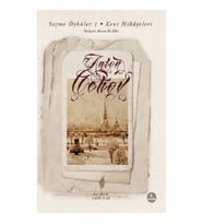 Seçme Öyküler 1 - Kent Hikayeleri